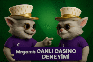Mrgamb canlı casino deneyimi