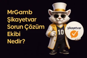 Mrgamb Şikayetvar Sorun Çözüm Ekibi Nedir?