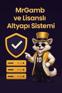 Mrgamb ve Lisanslı Altyapı Sistemi