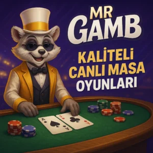 Mrgamb Kaliteli Canlı Masa Oyunları